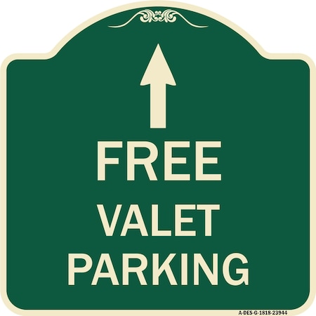 Signmission Free Valet Parking with Ahead Arrow Heavy-Gauge Aluminum Architectural Sign, 18" x 18", G-1818-23944 A-DES-G-1818-23944